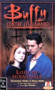 Cover of: Loin de Sunnydale (Buffy contre les vampires, tome 13; La trilogie de la porte interdite Livre 1) by Nancy Holder