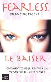 Cover of: Fearless, tome 5 : Le Baiser