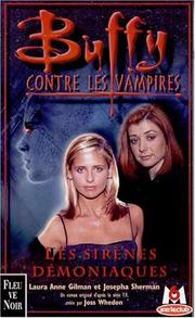 Cover of: Buffy contre les vampires, tome 20, Sirènes démoniaques by Laura-Anne Gilman, Cherm
