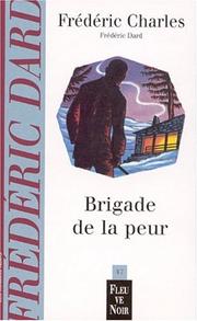 Cover of: Brigade de la peur by Frédéric Dard, Frédéric Charles