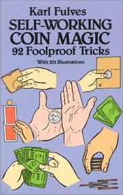 Cover of: Self-working coin magic: 92 foolproof tricks