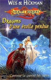 Cover of: Dragons d'une étoile perdue