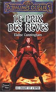 Cover of: Le Chant et l'épée, tome 3 : Le Prix des rêves