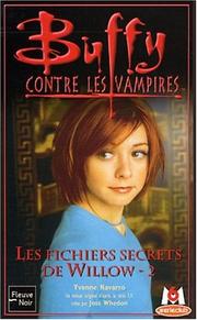 Cover of: Les Fichiers secrets de Willow, tome 2 by 