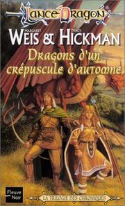 Cover of: Dragons d'un crépuscule d'automne by Margaret Weis, Tracy Hickman, Paul Boehmer, Andrew Dabb, Steve Kurth, Stefano Raffaele, Margarett Weiss, Margaret Weis, Tracy Hickman