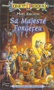 Cover of: Sa majeste forgefeu le retour des preludes by Kirchoff