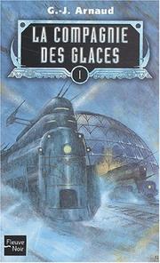 Cover of: La compagnie des glaces nø1