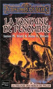 Cover of: La trilogie des héros de Phlan, tome 3 : La fontaine de pénombre