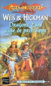Cover of: Lancedragon, tome 3 : Dragons d'une aube de printemps