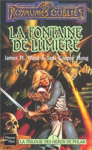 Cover of: Les royaumes oubliés nø7 la fontaine de lumiere la trilogie des heros de phlan