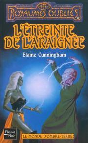 Cover of: Le Monde d'Ombre-Terre, tome 3 : L'Etreinte de l'araignée