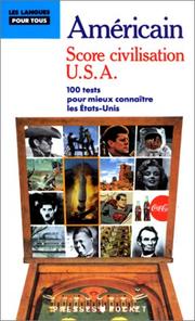 Cover of: Score civilisation U.S.A. 100 tests pour mieux connaître les Etats-Unis