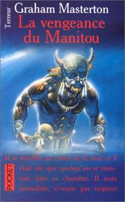 Cover of: La Vengeance du Manitou by Graham Masterton, François Truchaud