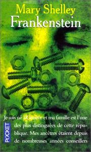 Cover of: Frankenstein ou le moderne Prométhée by Mary Shelley, Mary Shelley