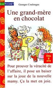 Cover of: Une grand-mère en chocolat by Georges Coulonges, Mérel