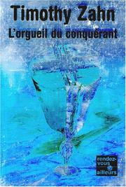 Cover of: Les Conquérants, tome 1: L'Orgueil du conquérant