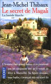 Cover of: Le Secret de Magali, tome 2 : La Bastide blanche