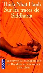 Cover of: Sur les traces de Siddharta by Thích Nhất Hạnh