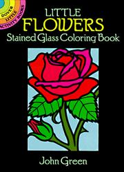 Cover of: Little Flowers Stained Glass Coloring Book