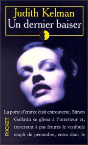 Cover of: Un dernier baiser by Judith Kelman