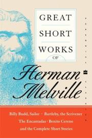 Cover of: Great Short Works of Herman Melville (Perennial Classics) by Herman Melville