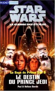 Cover of: Star wars, tome 6. Le Destin du prince Jedi by Paul Davids