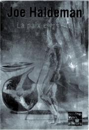 Cover of: La Paix éternelle by Joe Haldeman, Michel Pagel