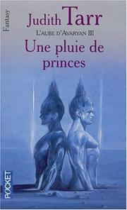 Cover of: L'Aube d'Avaryan, tome 3 : Une pluie de princes