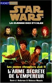 Cover of: Jeunes chevaliers Jedi, tome 11. L'Arme secrète de l'empereur