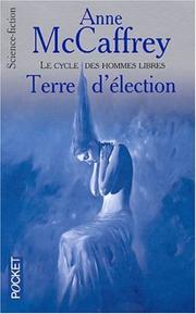 Cover of: Terre d'élection by Anne McCaffrey