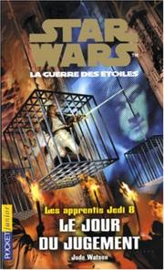Cover of: Les Apprentis Jedi - Star Wars, la guerre des étoiles, tome 8  by Jude Watson