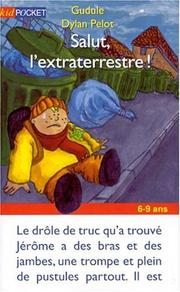 Cover of: Salut, l'extraterrestre !