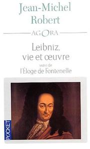 Cover of: Leibnitz vie et oeuvre, suivi de "Eloge de Fontenelle"
