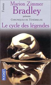 Cover of: Chroniques de ténébreuse, tome 1 : Le cycle des légendes