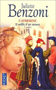 Cover of: Il suffit d'un amour, tome 1 : Catherine
