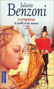 Cover of: Il suffit d'un amour, tome 2 : Catherine