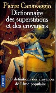 Cover of: Dictionnaire des superstitions et des croyances