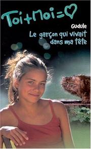 Cover of: Le Garcon qui vivait dans ma tête