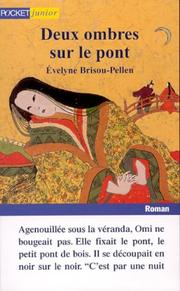 Cover of: Deux ombres sur le pont by Evelyne Brisou-Pellen
