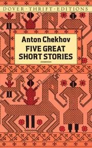 Five great short stories (Дама с собачкой / Дом с мезонином / Крыжовник / Мужики / Чёрный монах)