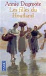 Cover of: Les Filles de Houtland