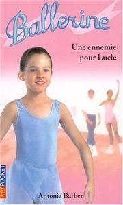 Cover of: Une ennemie pour Lucie
