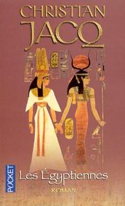 Cover of: Les Egyptiennes by Christian Jacq, Christian Jacq