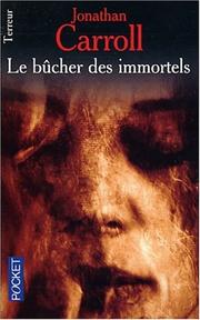Cover of: Le Bûcher des immortels