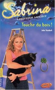 Cover of: Sabrina, tome 22 : Touche du bois