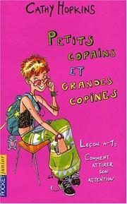 Cover of: Petits copains et grandes copines, leÃ§on nÂ°1 : Comment attirer son attention