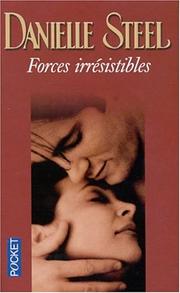 Cover of: Forces irrésistibles by Danielle Steel