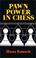 Cover of: Pawn Power in Chess