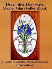 Cover of: Decorative doorways stained glass pattern book by Carolyn Relei