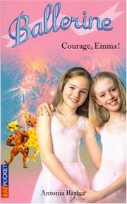 Cover of: Ballerines, tome 7 : Courage Emma